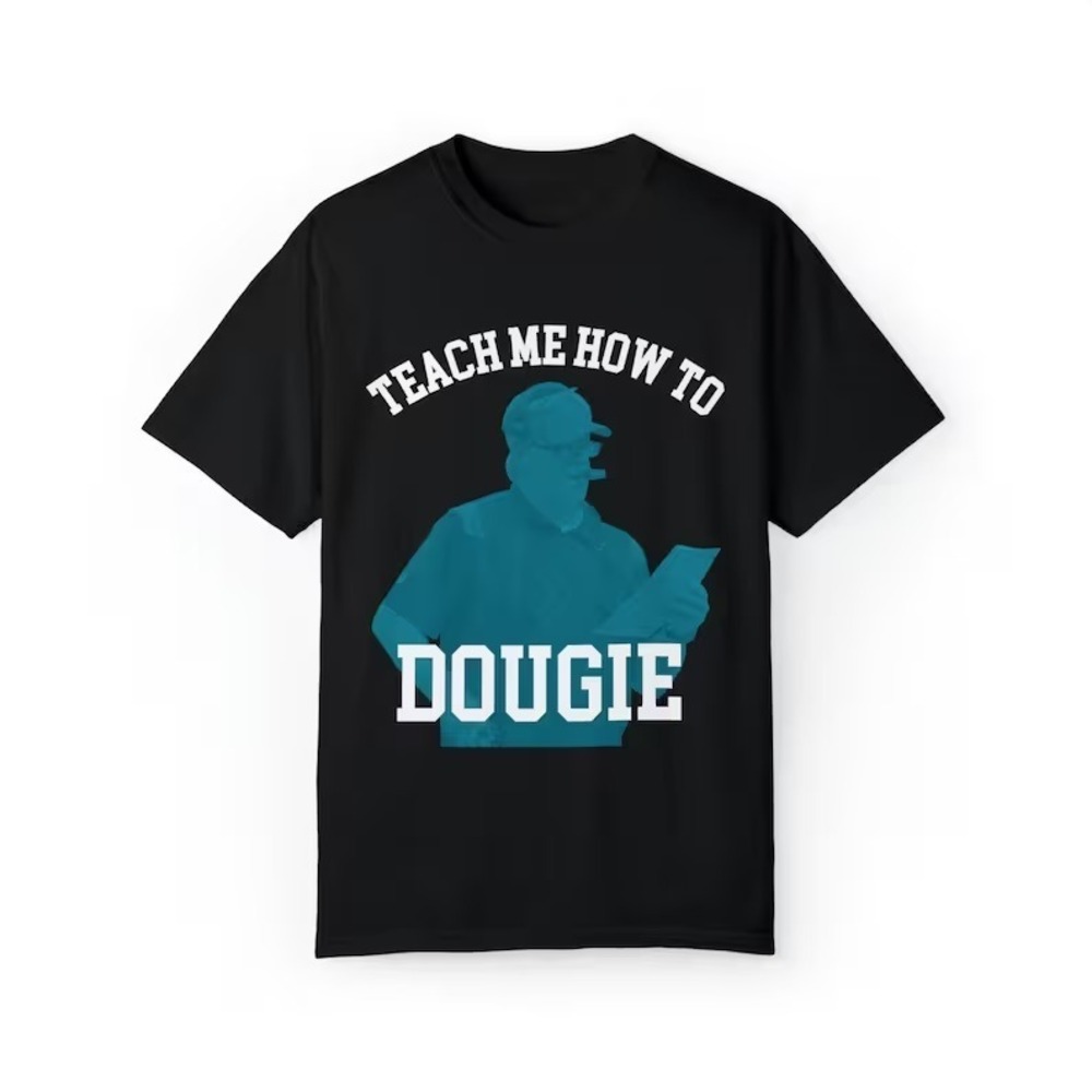 Teach Me How To Dougie Jaguars Gameday T Shirt